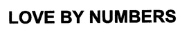 LOVE BY NUMBERS trademark
