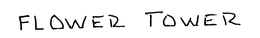 FLOWER TOWER trademark