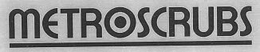 METROSCRUBS trademark