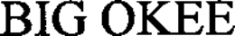 BIG OKEE trademark