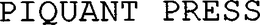 PIQUANT PRESS trademark