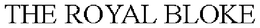 THE ROYAL BLOKE trademark