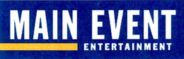 MAIN EVENT ENTERTAINMENT trademark