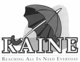 RAINE REACHING ALL IN NEED EVERYDAY trademark