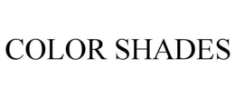 COLOR SHADES trademark