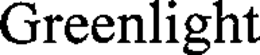 GREENLIGHT trademark