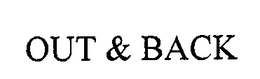 OUT & BACK trademark