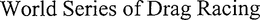 WORLD SERIES OF DRAG RACING trademark