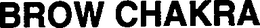 BROW CHAKRA trademark
