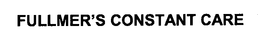 FULLMER'S CONSTANT CARE trademark