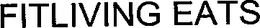 FITLIVING EATS trademark