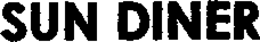 SUN DINER trademark