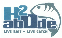 H2 ABODE LIVE BAIT - LIVE CATCH trademark