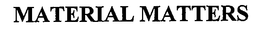 MATERIAL MATTERS trademark
