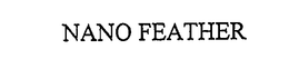 NANO FEATHER trademark