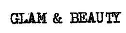 GLAM & BEAUTY trademark