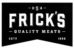 USA FRICK'S QUALITY MEATS ESTD 1896 trademark