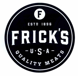 F ESTD 1896 FRICK'S USA QUALITY MEATS trademark