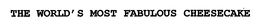 THE WORLD'S MOST FABULOUS CHEESECAKE trademark