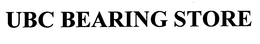 UBC BEARING STORE trademark