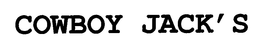 COWBOY JACK'S trademark
