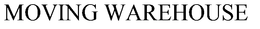 MOVING WAREHOUSE trademark