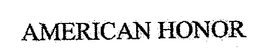 AMERICAN HONOR trademark