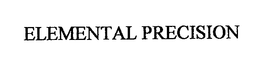 ELEMENTAL PRECISION trademark