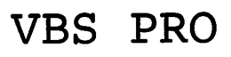 VBS PRO trademark