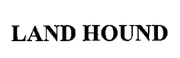 LAND HOUND trademark