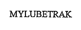 MYLUBETRAK trademark