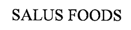 SALUS FOODS trademark