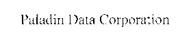 PALADIN DATA CORPORATION trademark