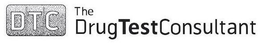 DTC THE DRUG TEST CONSULTANT trademark
