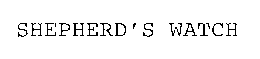 SHEPHERD'S WATCH trademark