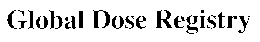 GLOBAL DOSE REGISTRY trademark