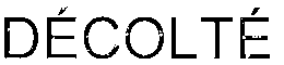 DECOLTE trademark