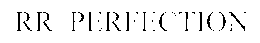 RR PERFECTION trademark