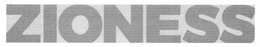 ZIONESS trademark
