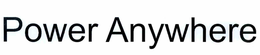 POWER ANYWHERE trademark