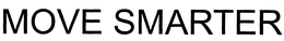 MOVE SMARTER trademark