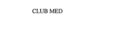 CLUB MED trademark