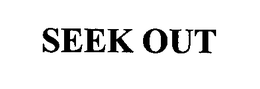 SEEK OUT trademark