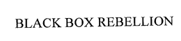BLACK BOX REBELLION trademark