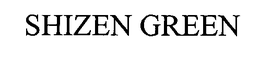SHIZEN GREEN trademark