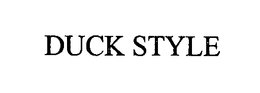 DUCK STYLE trademark