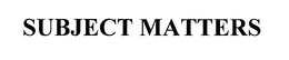 SUBJECT MATTERS trademark