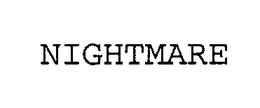 NIGHTMARE trademark