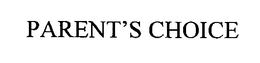 PARENT'S CHOICE trademark