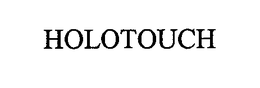 HOLOTOUCH trademark